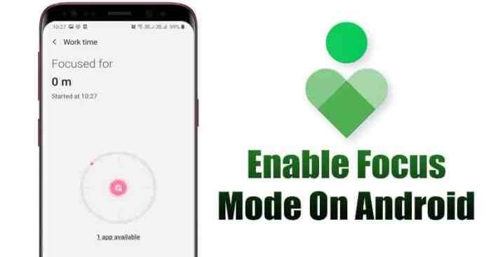 Focus mode use android what how Focus mode use android what how