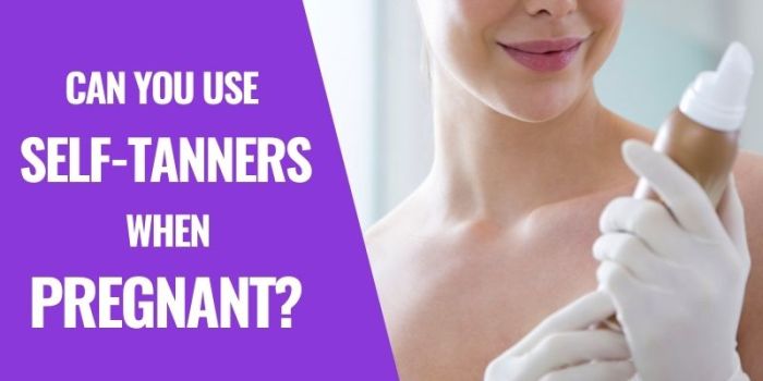 Best Pregnancy Safe and Natural Self Tanners for 2025 ... Are self tanners safe