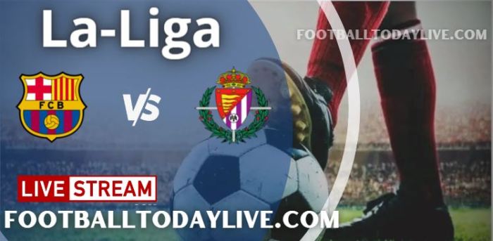 How watch valladolid vs barcelona live stream